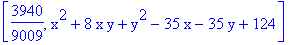 [3940/9009, x^2+8*x*y+y^2-35*x-35*y+124]